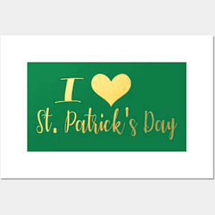 I Love St. Patrick's Day Posters and Art